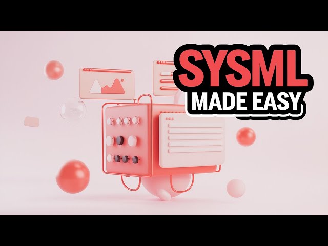 SysML for Beginners - Diagram-By-Diagram Overview (Cameo Tutorial)