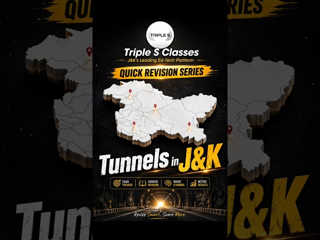 Tunnels in J&K | Quick Revision Series - Follow @TripleSClasses for more updates