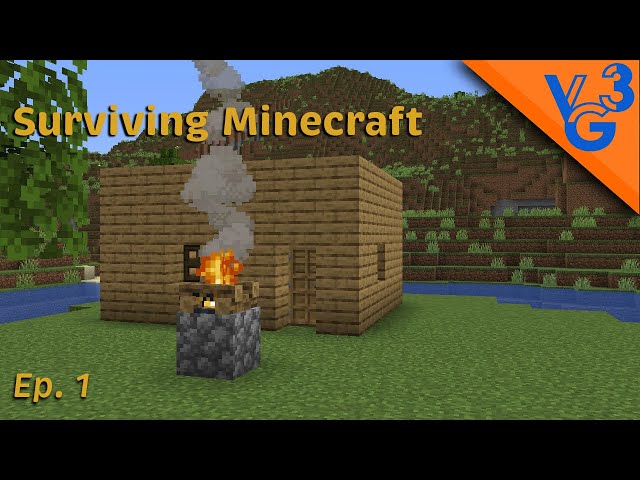 Surviving Minecraft Ep. 1 -  Humble Beginnings