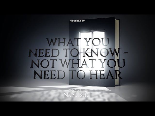 What You Need to Know, Not What You Want To Hear
