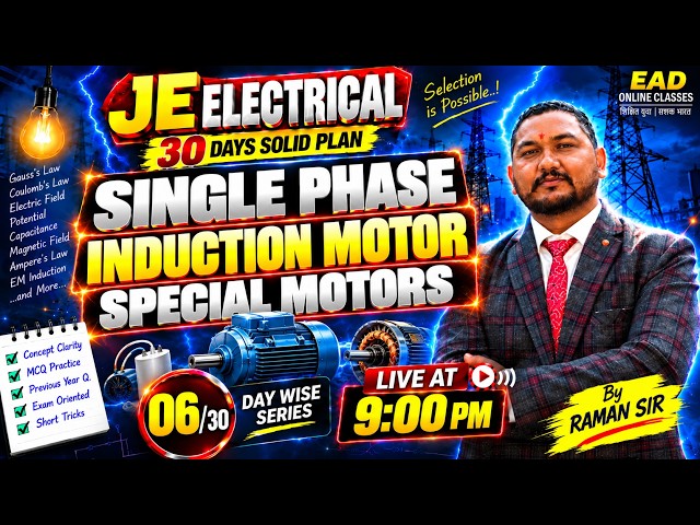Day 06/30 JE Electrical | Single Phase Induction Motor / Special Motors 🔥 | 30 Days Solid Plan