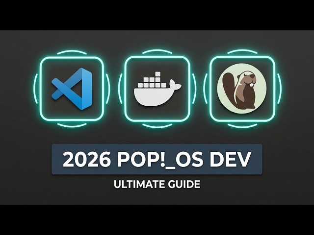 Complete Linux Dev Environment Setup 2026 (Pop!_OS, VS Code, Docker, DBeaver)