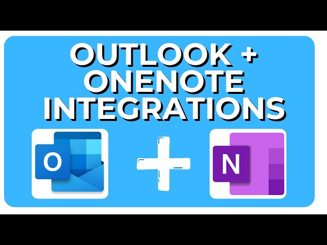 Outlook and OneNote Integrations (2026)