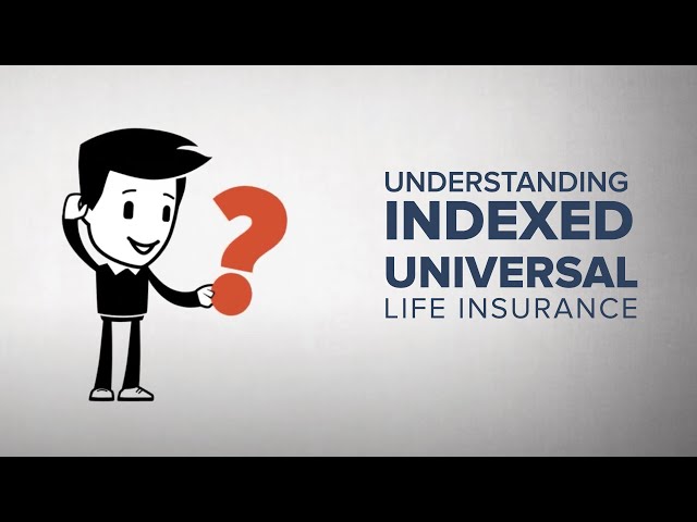 Understanding Index Universal Life Insurance (IUL)