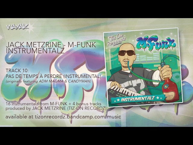 Jack Metzrine -  Pas De Temps À Perdre (Instrumental) [M-FUNK INSTRUMENTALZ]