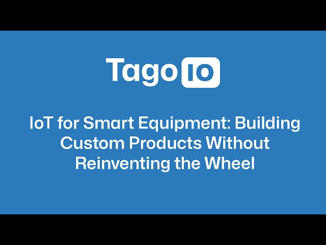 IoT for Smart Equipment: Building Custom Products Without Reinventing the Wheel