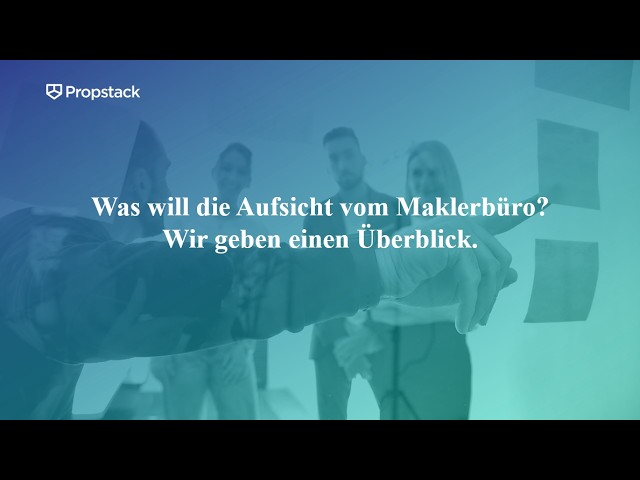 Rechtsfragen der Immobilienwirtschaft - Was will die Aufsicht vom Maklerbüro?
