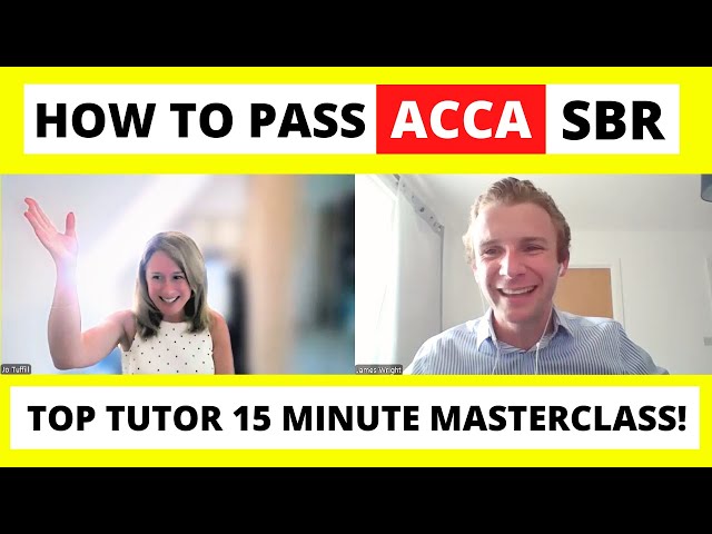 How to pass ACCA SBR - Top tutor tips 15 minute masterclass session to help you pass your exam!
