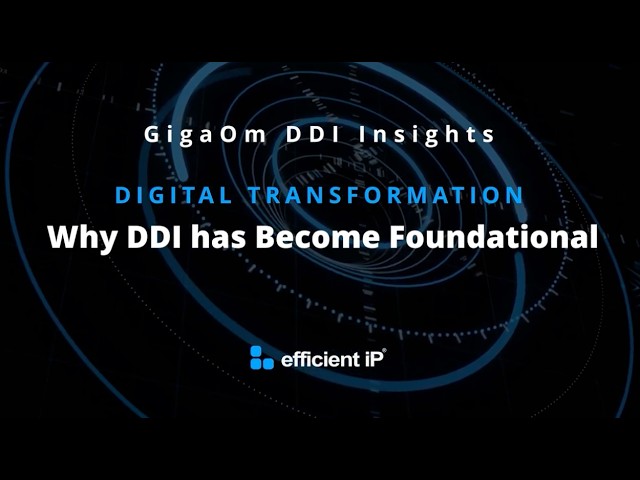 Digital Transformation: Why DDI has Become Foundational