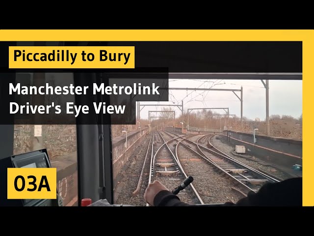 MANCHESTER METROLINK 03A – Piccadilly to Bury – NORTHBOUND (2026)