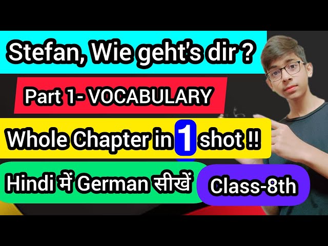 Stefan,Wie geht's dir II Part 1-Vocablury II Hindi में German सीखें II Class-8th II