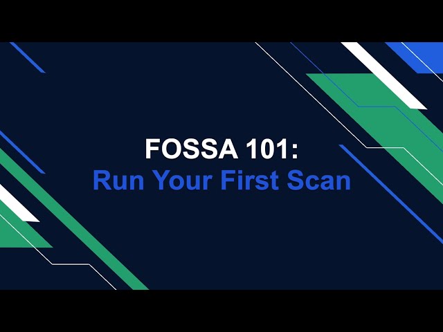 How To Run Your First Scan Using FOSSA