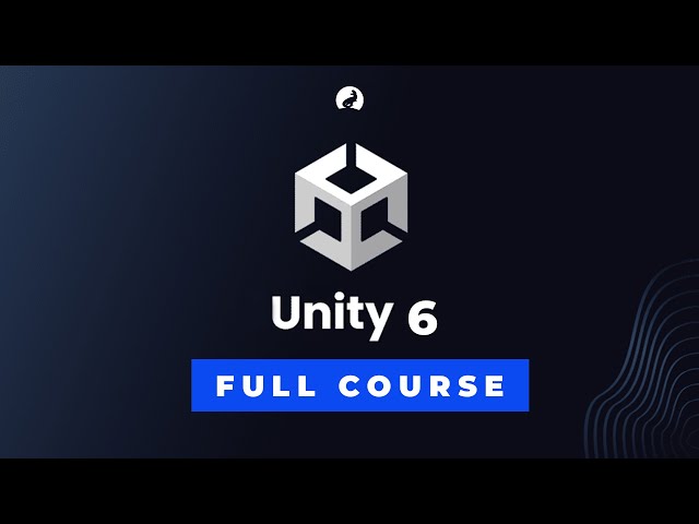Unity 6 Full Course