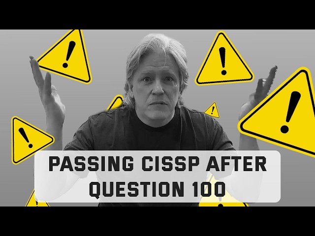 CISSP Exam: How to Pass After Question 100