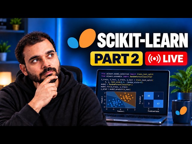 Scikit-Learn Masterclass Part 2 🔴 LIVE | Build Machine Learning Models from Scratch | Python