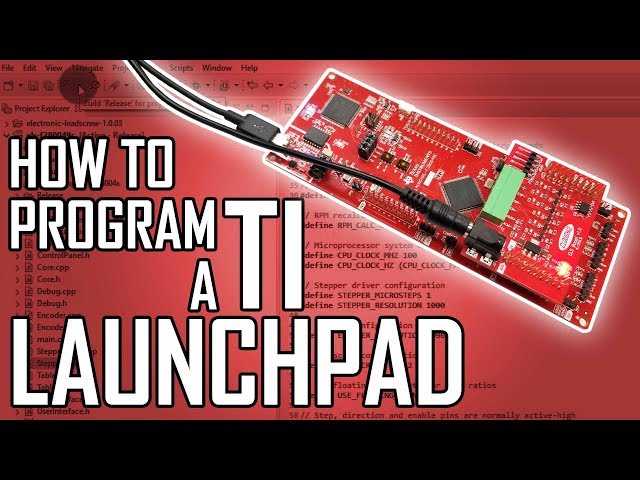 Lathe Electronic Leadscrew Part 10: How to Program a TI LaunchPad Microcontroller