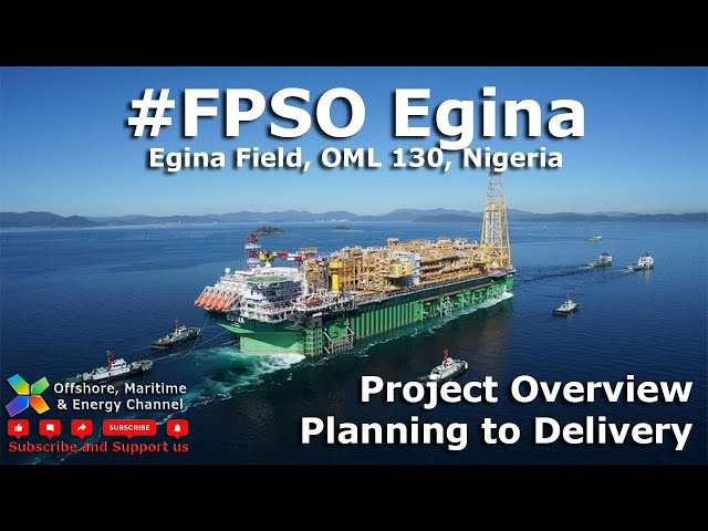 #FPSO Egina - Steel Cut to Project Delivery [Korea & Nigeria]