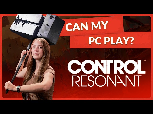 Your PC Might Struggle with Control Resonant 🥵