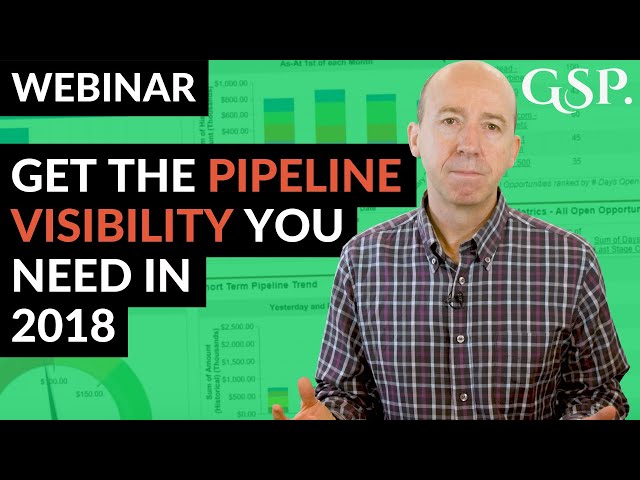 Webinar | Get The Pipeline Visibility You Need In 2018
