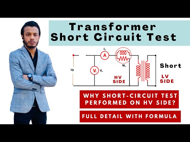 Transformer Short Circuit Test| Why Short-Circuit Test Performed On HV side?Full detail with formula