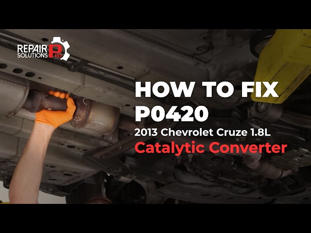 How to Fix Code P0420 on a 2013 Chevrolet Cruze L4 1.8L | Catalytic Converter Replacement