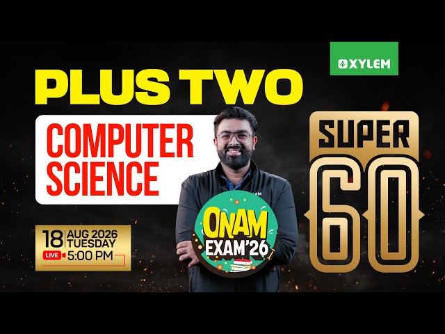 Plus Two Onam Exam Computer Science | Super 60| Xylem Plus Two