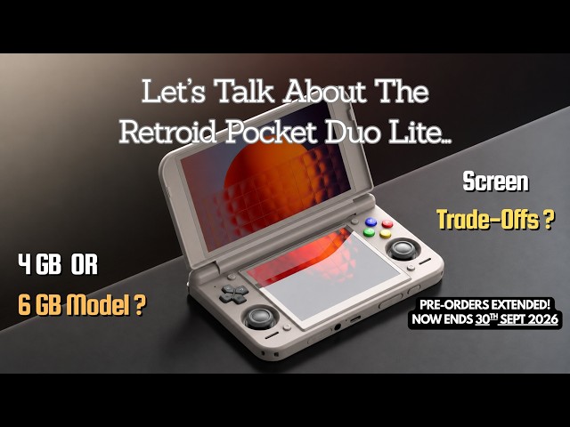 Retroid Pocket Duo Lite: 4GB vs 6GB & Screen Trade-Offs?