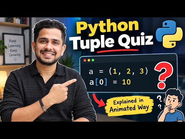 Python Tuples Explained with a Simple Quiz