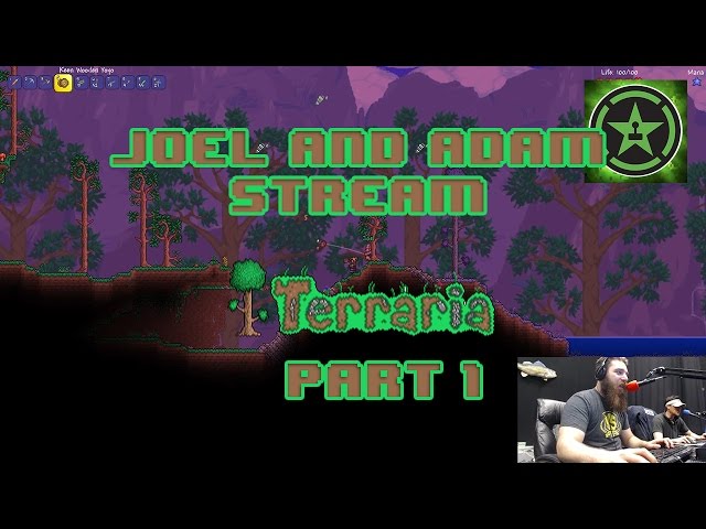 Joel and Adam Stream Terraria: Part 1