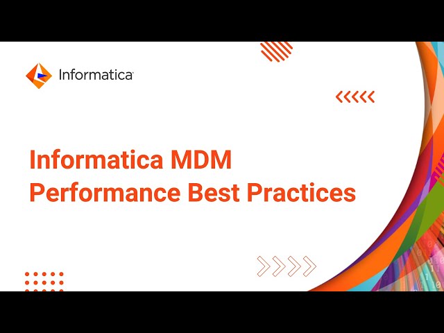 Informatica MDM  Performance Best Practices