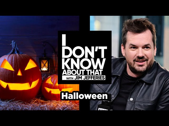 Halloween | I Don't Know About That with Jim Jefferies #77