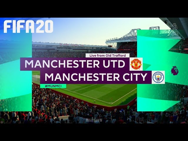 FIFA 20 - Manchester United vs. Manchester City @ Old Trafford