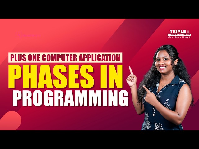 Plus One Computer Application | Phases in Programming Explained