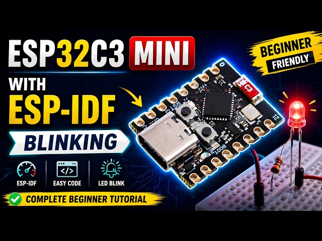 Interfacing ESP32-C3 Super Mini with ESP-IDF | LED Blinking Tutorial for Beginners