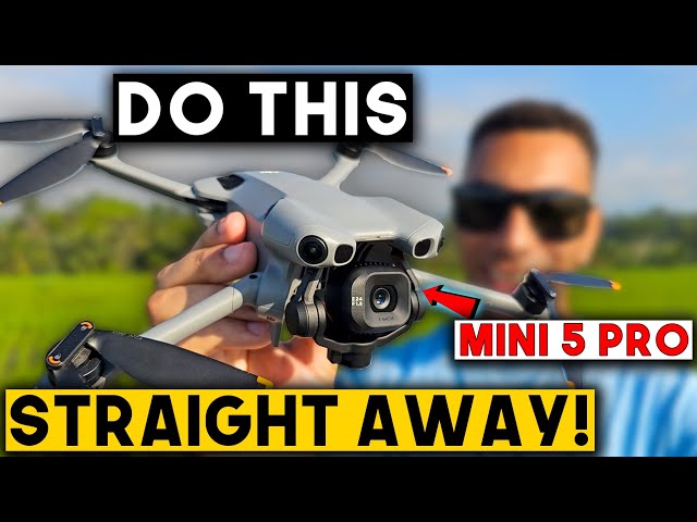 Do These 7 Things Immediately - Mini 5 Pro