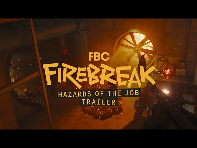 FBC: Firebreak – Hazards of the Job Trailer (Galaxies Games Showcase)