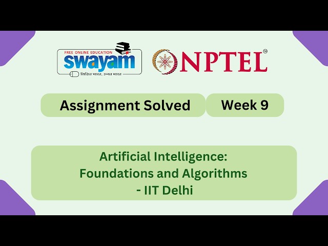 Artificial Intelligence Foundations and Algorithms Week 9 | NPTEL 2026 #nptel2026 #myswayam #nptel