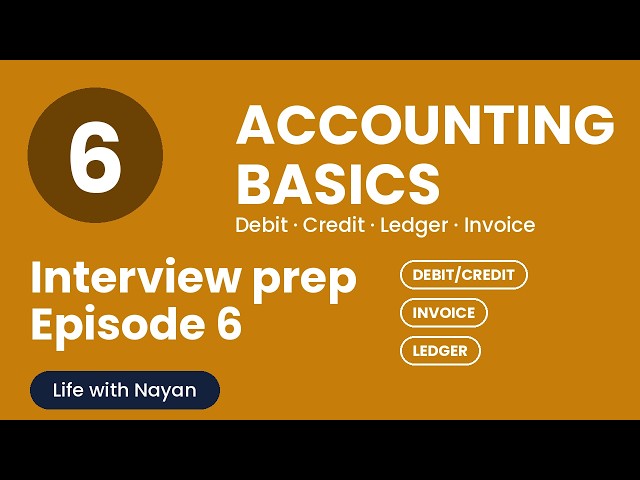 Episode 6 — Accounting Basics for Interviews: Debit, Credit & Ledger | Interview Prep Series
