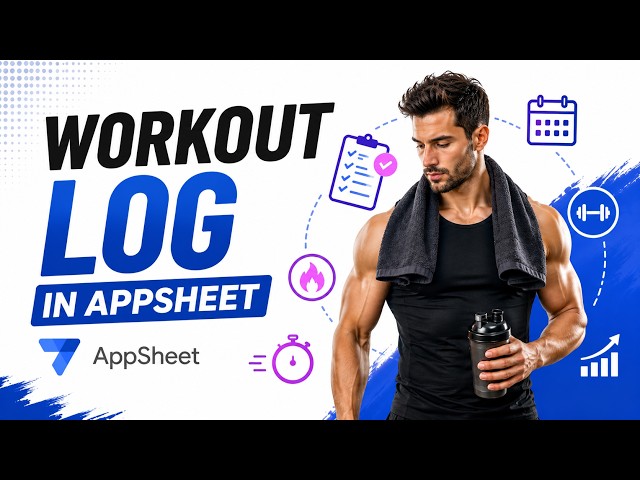 Workout Tracker App | Monitor Workouts, Progress, and Fitness Goals with AppSheet