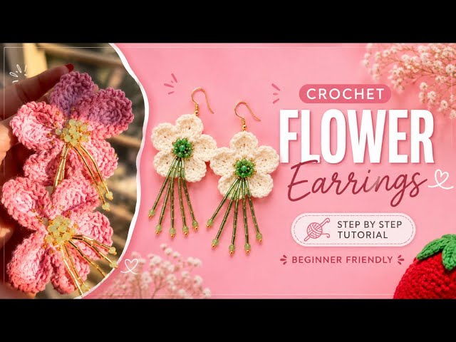 ✨🌸 Crochet Flower Earrings | Easy Step-by-Step Tutorial for Beginners