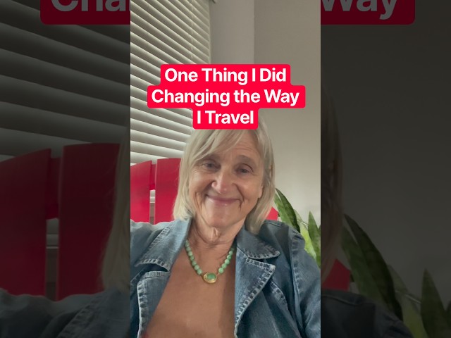 One Thing I Did Changing the Way I Travel