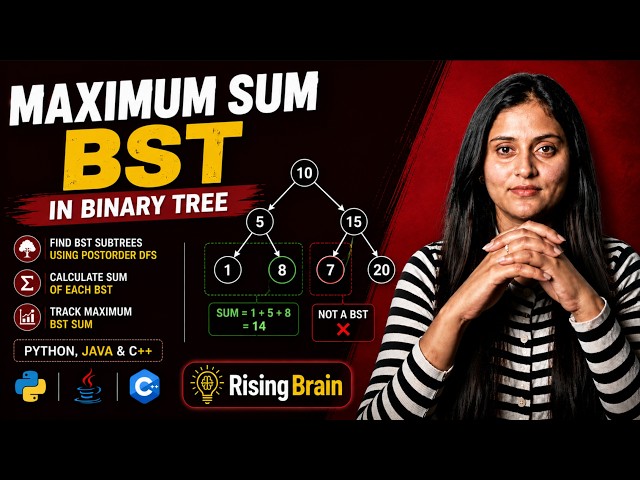Maximum Sum BST in Binary Tree | DFS & Postorder Traversal | Python, Java & C++ | DSA