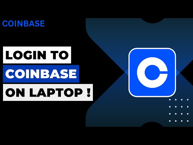 How To Login To Coinbase on Laptop