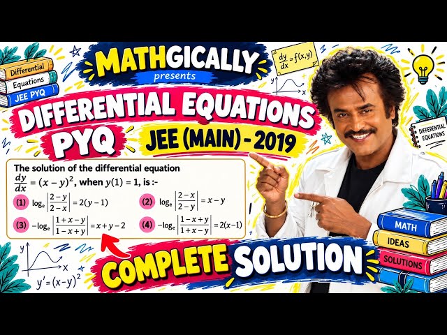 JEE MAIN 2019 DIFFERENTIAL EQUATIONS PYQ | COMPLETE SOLUTION | JEE MATHS