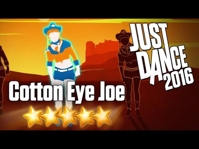 Just Dance 2016 - Cotton Eye Joe - 5 stars