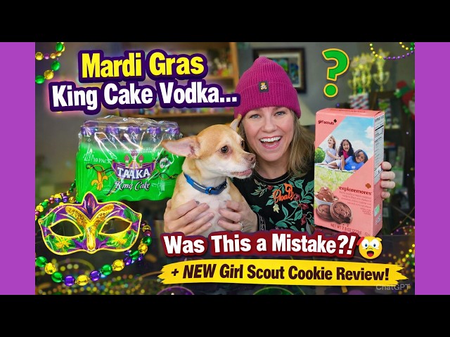 Mardi Gras King Cake Vodka… Was This a Mistake? (NEW Girl Scout Cookie)