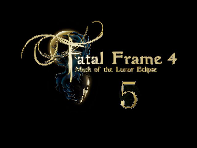 [Scary Sprout] Fatal Frame 4 - 05