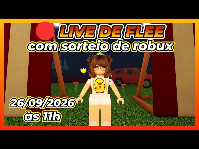 🔴 LIVE FLEE Gameplay with ROBUX GIVEAWAY - 09/26/2026 - Roblox