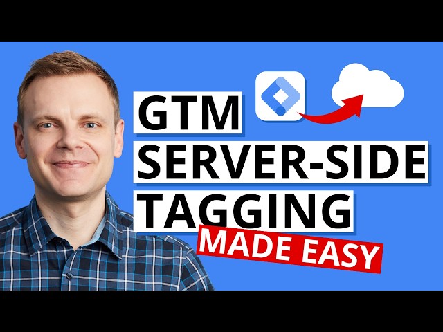 GTM Server-Side Tagging Made Easy