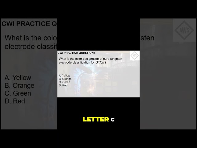 CWI Part A Sample question explained! GTAW Tungsten Electrode
